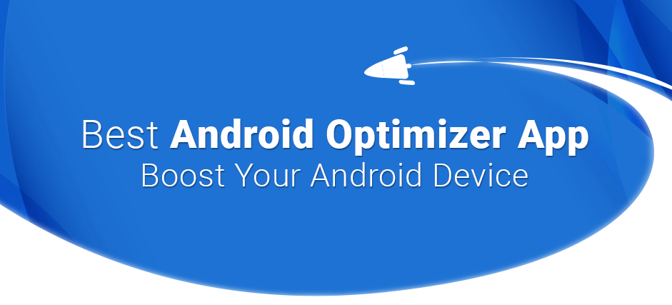 Android Optimizer Apps