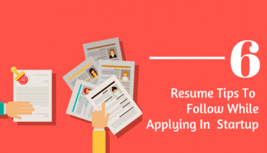 Resume Tips You Must Follow While Applying In A Startup