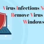 Computer Virus Infections No Matter, Remove Virus From Windows