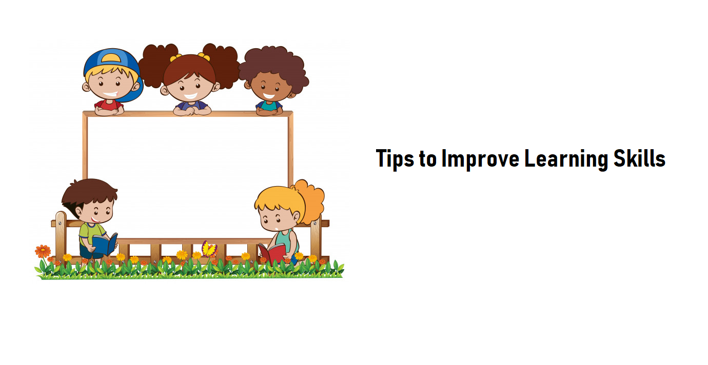 Top 5 Ways to Improve Your Learning Skills
