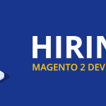 things to consider when hiring magento developer