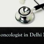 Best oncologist in Delhi NCR