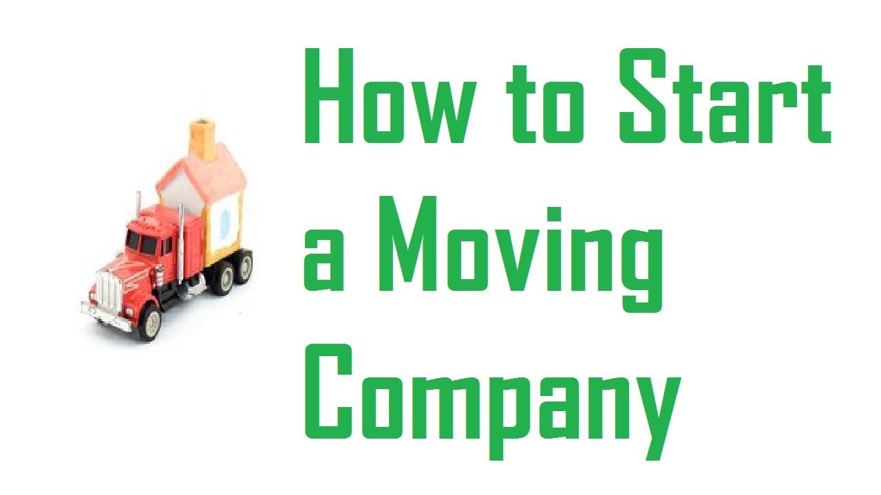 Starting A Moving Company