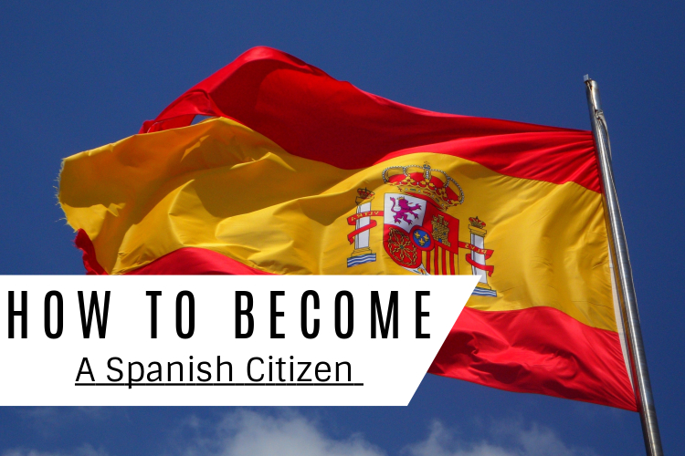 How To Become A Spanish Citizen