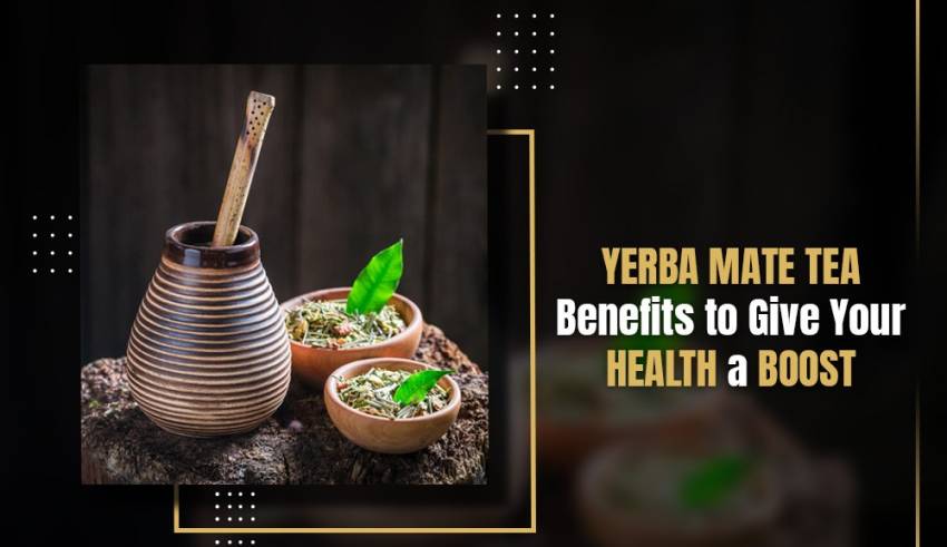 Yerba Tea Benefits, Genmedicare
