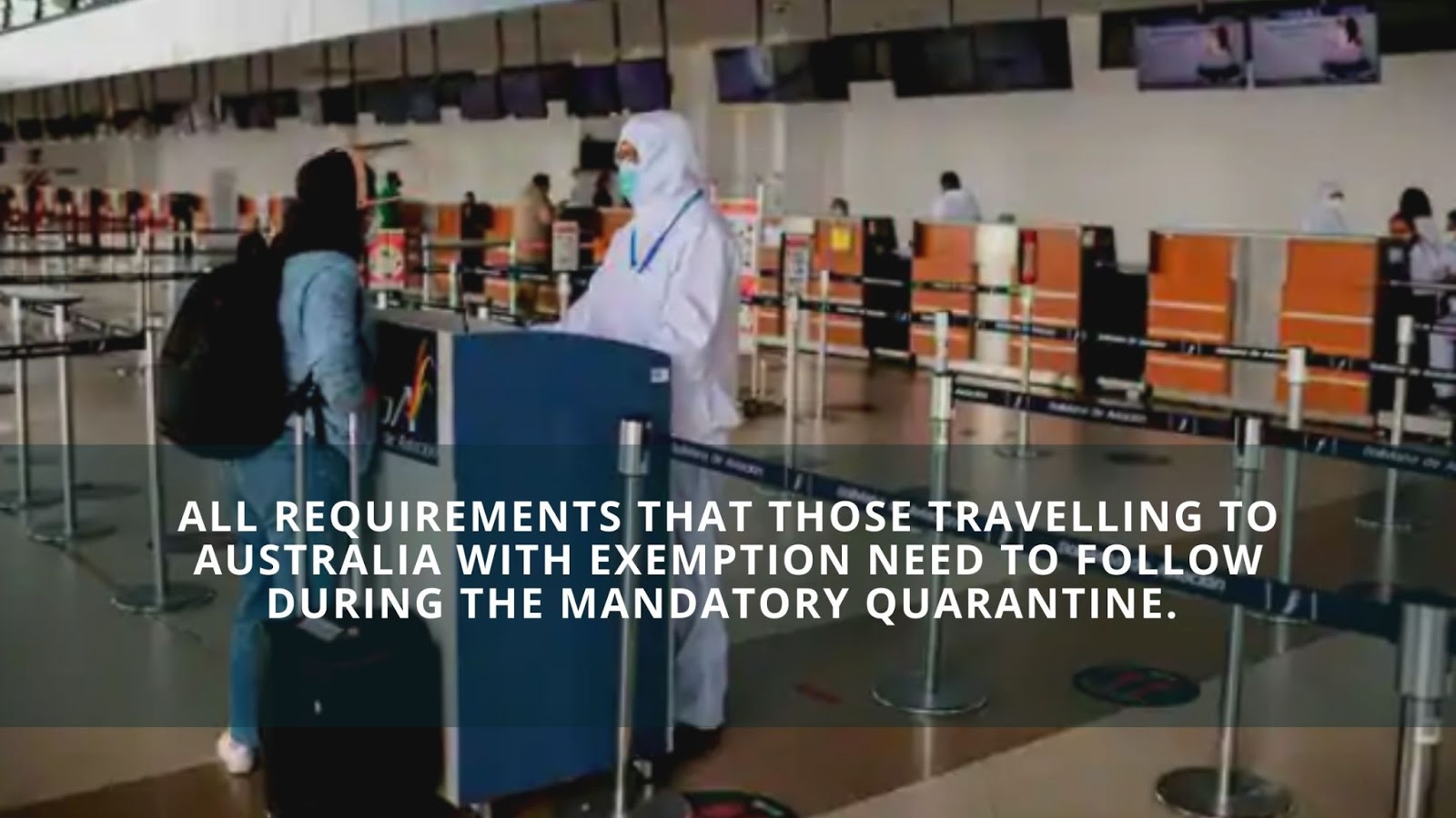 All Requirements that Those Travelling to Australia with Exemption Need to Follow During the Mandatory Quarantine.