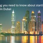 How to Start a Business in Dubai – Complete Guide