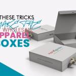 use-these-tricks-to-make-the-best-wholesale-apparel-boxes