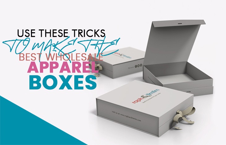 use-these-tricks-to-make-the-best-wholesale-apparel-boxes