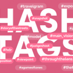 6 Tips For Using Photography Hashtags