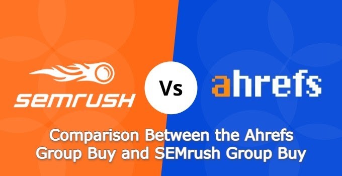 Ahrefs Group Buy and SEMrush Group Buy Service