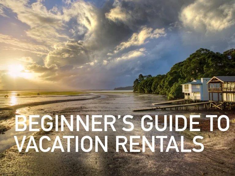 Vacation Rentals A Beginner's Guide