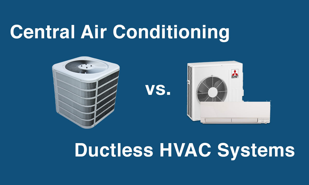 Ductless vs. Traditional HVAC Systems