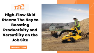 CLTs And Skid Steers A Complete Guide To Purchase The Right Machinery