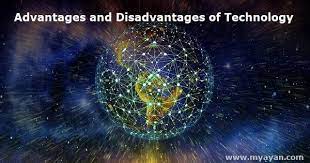 Advantages and Disadvantages of Technology