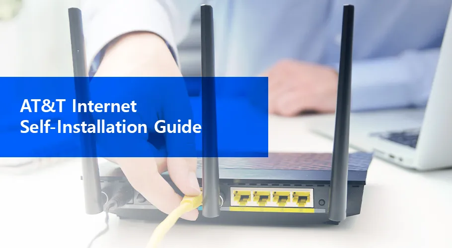 AT&T Self Installation Guide You Need for Your Home Connection