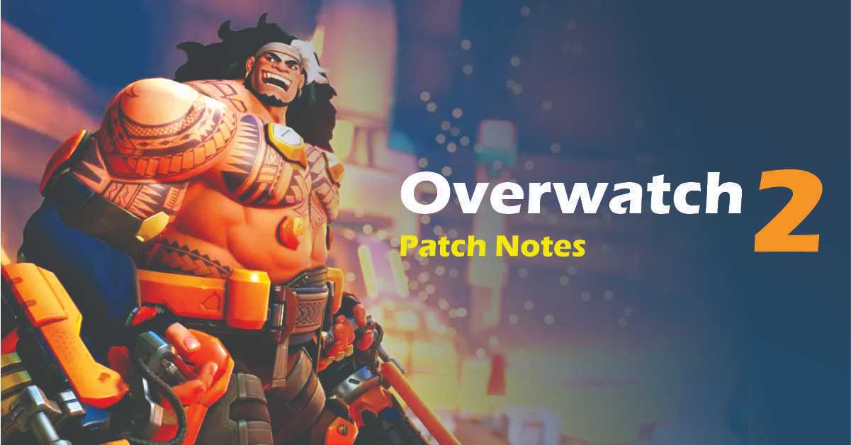 Overwatch 2 Patch Notes Recent Updates, Weapon Skins, Character Upgrades and Much More