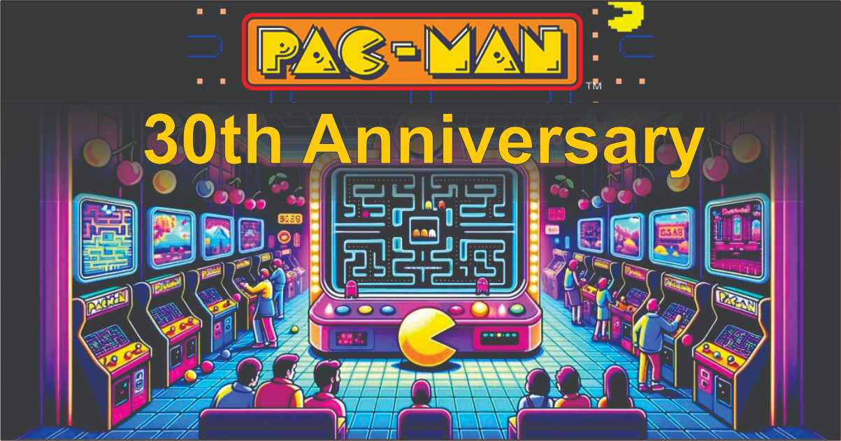 Pacman 30th Anniversary Details of Its Celebration
