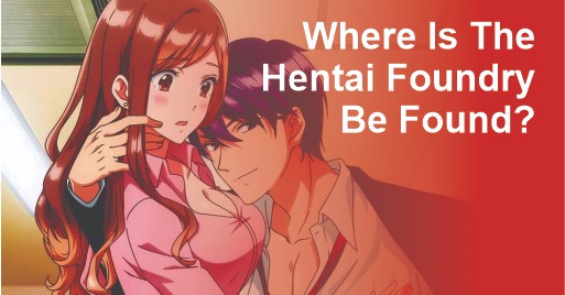 Where Is The Hentai Foundry Be Found
