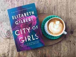 Elizabeth Gilbert's book "City of Girls."