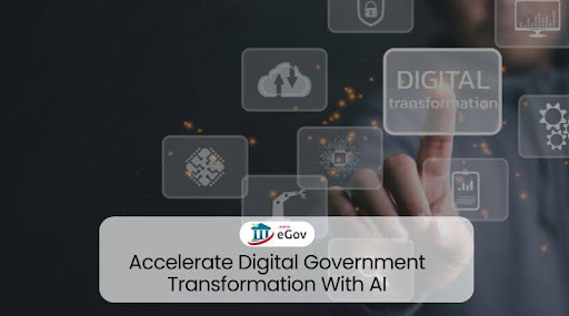Accelerate Digital Government Transformation With AI