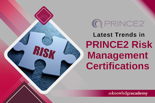 Latest Trends in PRINCE2 Risk Management Certifications